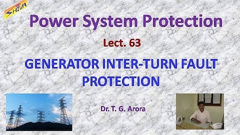 Power System Protection:Lect-63: Generator Inter-turn Fault Protection