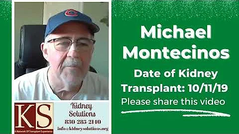 Kidney Transplant Recipient Michael Montecinos tal...