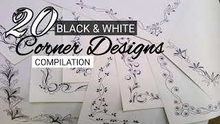 20 Black & White CORNER DESIGNS  / FILE DECORATION IDEAS / PAGE DESIGN IDEAS / PROJECT DESIGN IDEAS