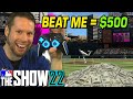 BEAT ME and win $500 on MLB the Show 22 - LIVE STREAM
