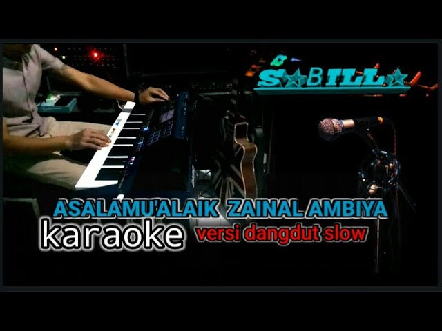 ASSALAMU'ALAIK ZAINAL AMBIYA KARAOKE class=