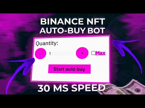 Binance NFT Auto Buy Bot Preview 