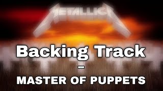Master of Puppets [Backing Track for Guitar] (HQ)