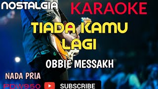 OBBIE MESSAKH || KARAOKE || TIADA KAMU LAGI || COVER YAMAHA PSR