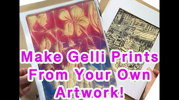 Make Gelli Prints From Your Artwork