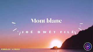 Mont blanc - Joé Dwèt Filé / Paroles