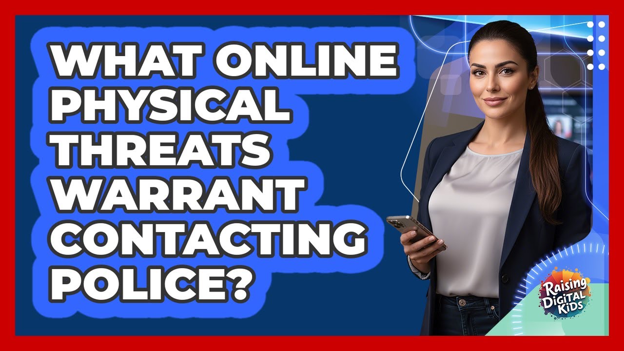 What Online Physical Threats Warrant Contacting Police?