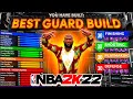 BEST GUARD BUILD IN NBA 2K22! NEW DEMIGOD SLASHING PLAYMAKER BUILD IN NBA 2K22! Best Build 2k22