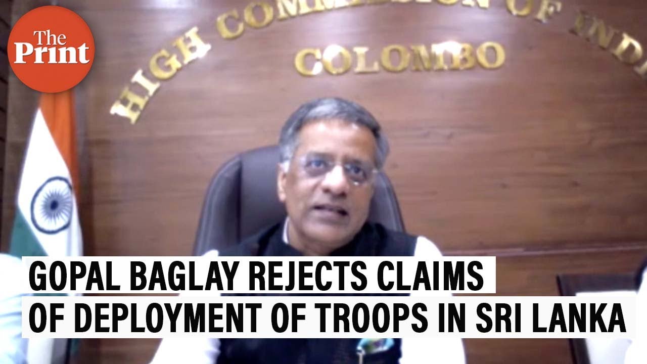 Indian envoy Gopal Baglay rejects claims of deployment of troops in Sri Lanka