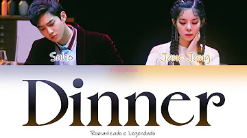 SUHO X JANE JANG - Dinner (Rom/Legendado)