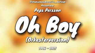 Peps Persson - Oh Boy (Orkesterversion)