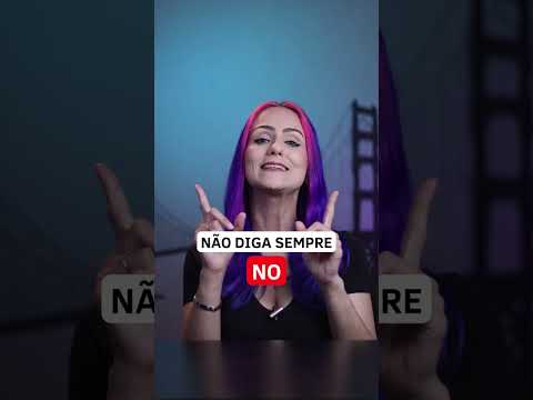 NÃO DIGA SEMPRE