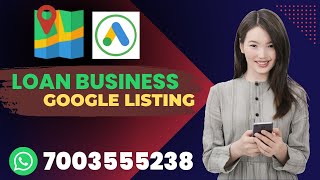 Get Online Loan Business Customer With Google My Business Listing