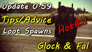 DayZ SA Update 0.59 Hotfix Tips/Advice Glock & Fal