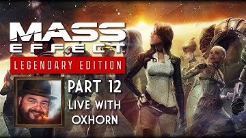 Mass Effect 2 Legendary Edition Part 12 - Blind Playthrough Live with Oxhorn