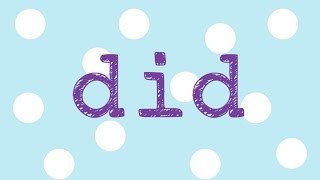 Did- Song To Teach The Sight Word Did