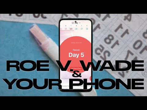 Roe V. Wade: How Your Phone Is Giving Away Your Choice