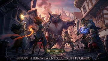 Pathfinder: Kingmaker - Know Their Weaknesses Trophy