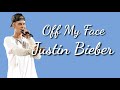 Off My Face - Justin Bieber (Lirik dan Terjemahan Indonesia)