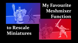 Using 'Soft Transform' to scale your 3D Printable Miniatures Up or Down screenshot 5