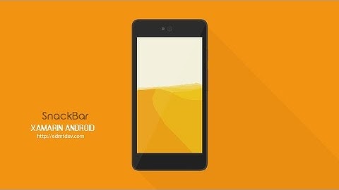 Xamarin Android Tutorial - SnackBar