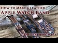 How to Make a Leather Apple Watch Band