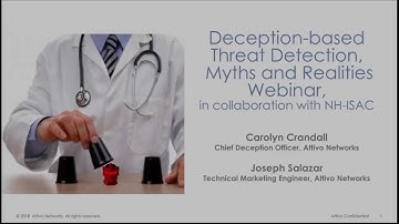 Deception-based Threat Detection Myths and Realities Webinar, In Collaboration with NH-ISAC