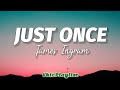 James Ingram - Just Once (Lyrics)