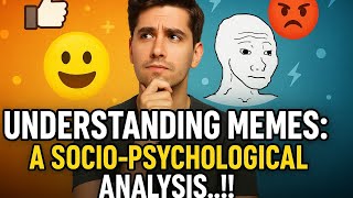 Understanding Memes: A Socio-Psychological Analysis ||  Meme Culture and psychology of Memes