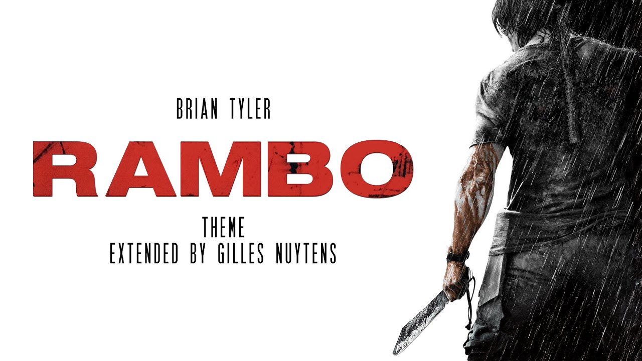 Brian Tyler – Rambo (2008) aka Rambo 4 / Rambo IV / John Rambo – Theme [Extended by Gilles Nuytens]