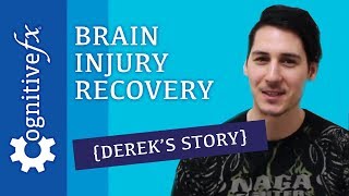 Traumatic Brain Injury Recovery Story - Derek Thornton | Cognitive FX