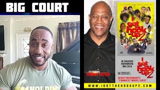 BIG COURT: I Got The Hook Up 2, Working With Tommy "TINY" Lister Jr. "He Went DEEBO To Get Me Roles"
