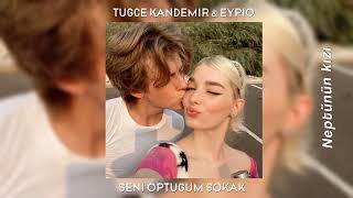 Tuğçe Kandemir Ft. Eypio - Seni Öptüğüm Sokak Speed - Up (Istek)