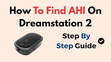 How to Find AHI on DreamStation 2 | Track Sleep Apnea Performance