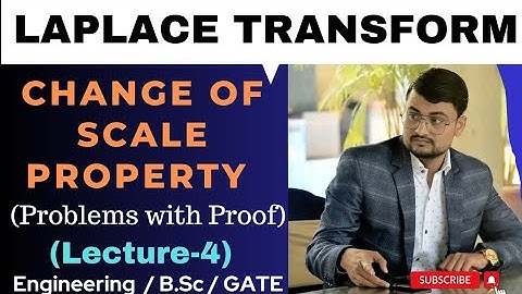 Laplace Transform #4 | Change of Scale Property in Laplace Transform | Proof with Problems in Hindi