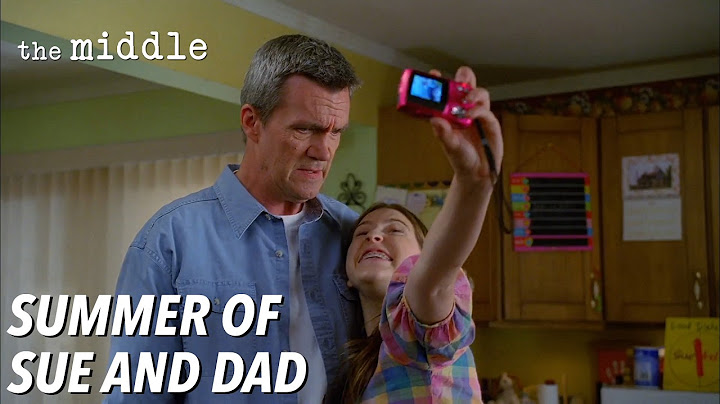 The Summer of Sue & Dad | The Middle
