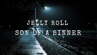 Jelly Roll - Son Of A Sinner (Lyric video)