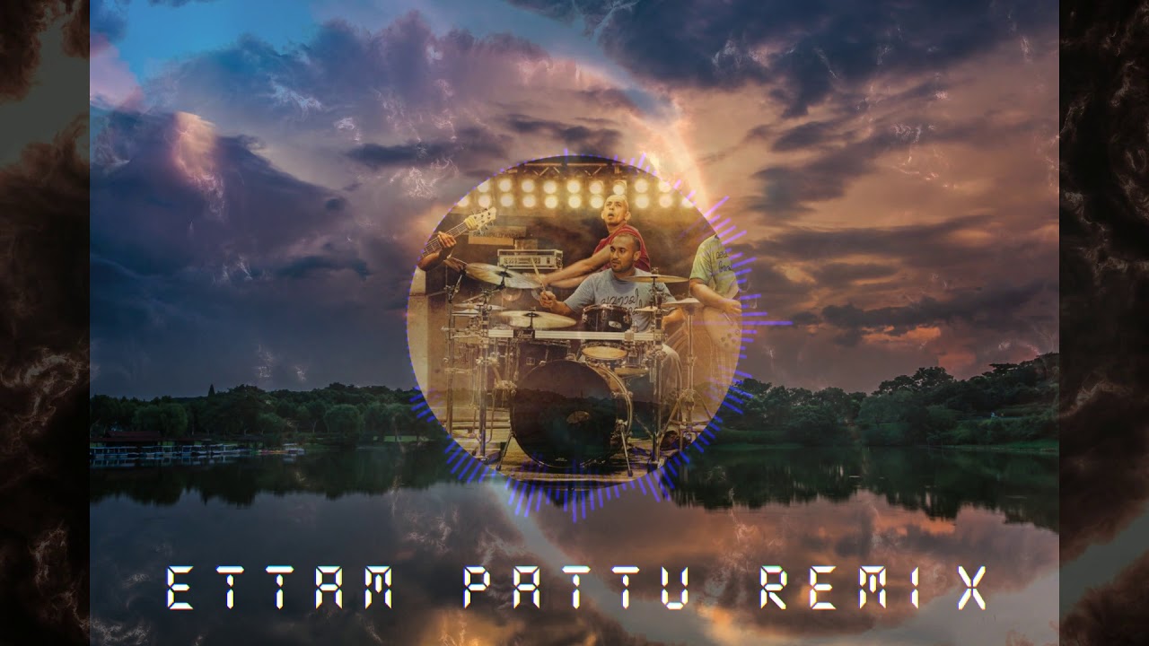 Ettam Pattu  Remix 