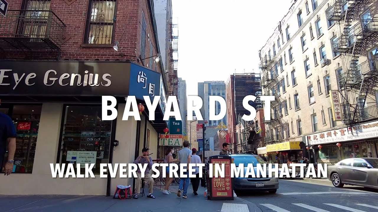 Walking Manhattan Bayard Street Chinatown YouTube