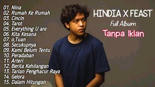 Kumpulan Lagu Terbaik HINDIA x FEAST Full Album | Lagu Pop Terpopuler 2025 | Top Hist Spotify 2025