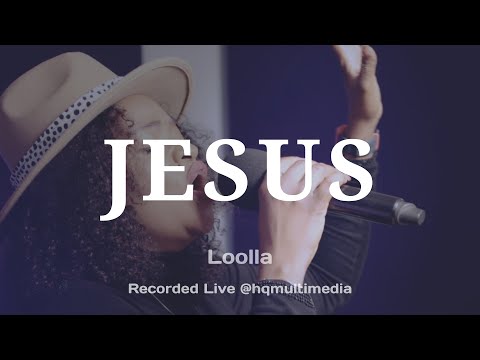 Loolla - Jesus (Official Live Video)