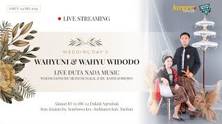 LIVE WEDDING DAYS WAHYUNI & WAHYU WIDODO - DUTA NADA MUSIC PACITAN