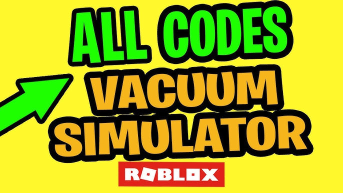 Roblox Vacuum Simulator Youtube Vacuum Simulator Codes Roblox Vacuum Simulator Codes Roblox Roblox Vacuum Simulator Youtube