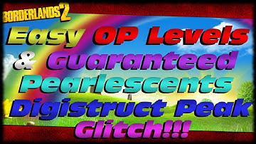 Borderlands 2 Easy OP Levels & Guaranteed Pearls! How To Glitch Back Into Digistruct Peak!
