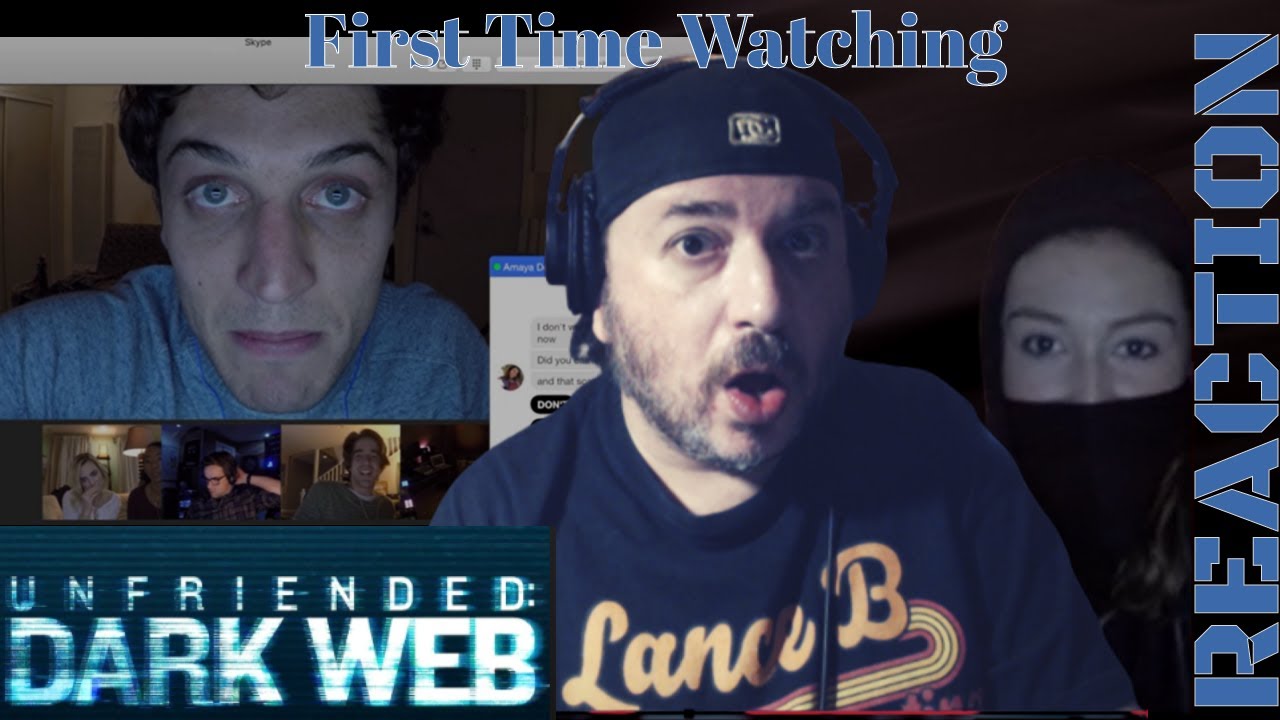 *First Time Watching * Unfriended : Dark Web Movie Reaction by ...