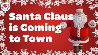 Santa Claus Is Coming To Town With Lyrics 🎅 Love To Sing Christmas Song And Carol
