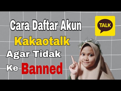 Cara Daftar Akun Kakaotalk yang Benar Agar Tidak Kebanned