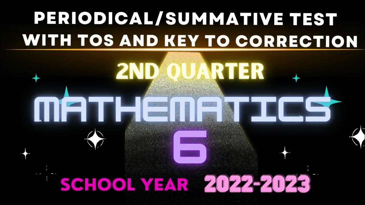PERIODICAL/SUMMATIVE TEST IN MATH 6/ WITH TOS & KEY TO CORRECTION ...