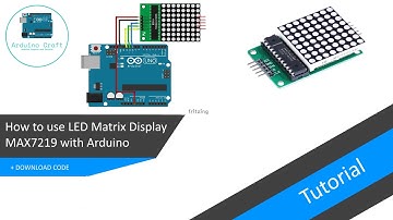 MAX7219 | How to use LED Matrix Display with Arduino + DOWNLOAD CODE