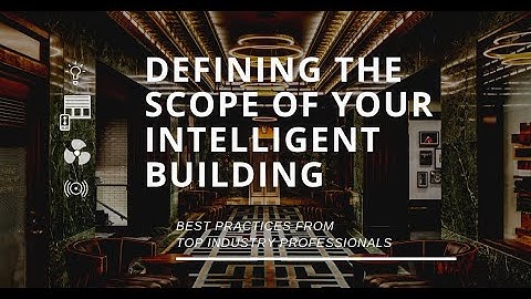 Defining the PoE Intelligent Building - Designing for PoE Lighting and Automation